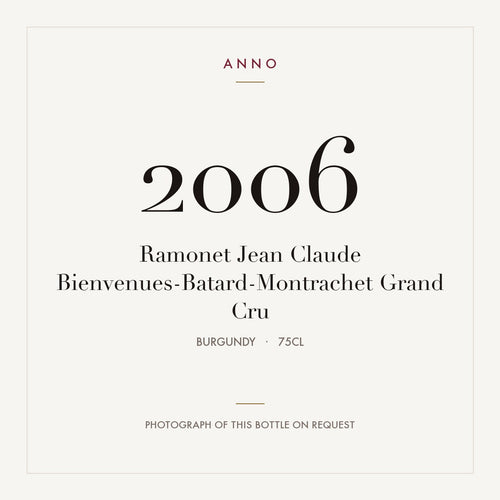 Ramonet Jean Claude Bienvenues-Batard-Montrachet Grand Cru 2006 0,75l from Burgundy — ANNO vintage card; photograph of the actual bottle available on request