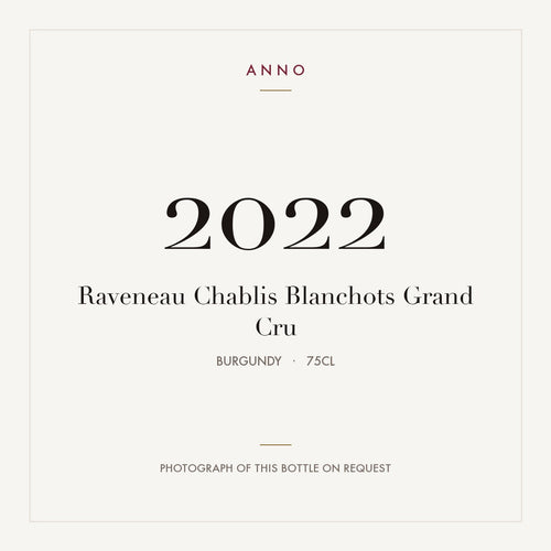 Raveneau Chablis Blanchots Grand Cru 2022 0,75l from Burgundy — ANNO vintage card; photograph of the actual bottle available on request