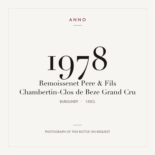 Remoissenet Pere & Fils Chambertin-Clos de Beze Grand Cru 1978 1,5l — ANNO vintage card; photograph of the actual bottle available on request