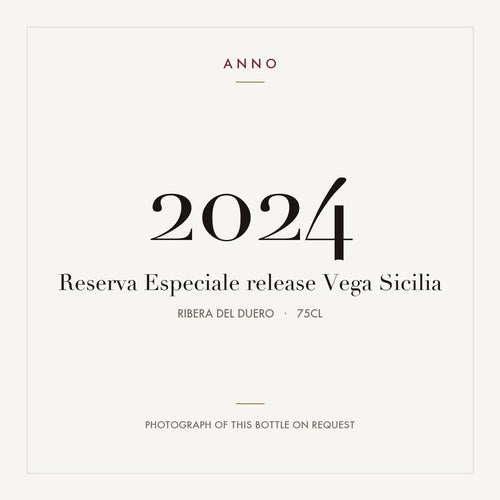 Vega Sicilia Reserva Especial Release 2024 Ribera del Duero DO 0,75l — ANNO vintage card; photograph of the actual bottle available on request