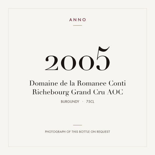 Domaine de la Romanee Conti Richebourg Grand Cru 2005 AOC 0,75l from Burgundy — ANNO vintage card; photograph of the actual bottle available on request