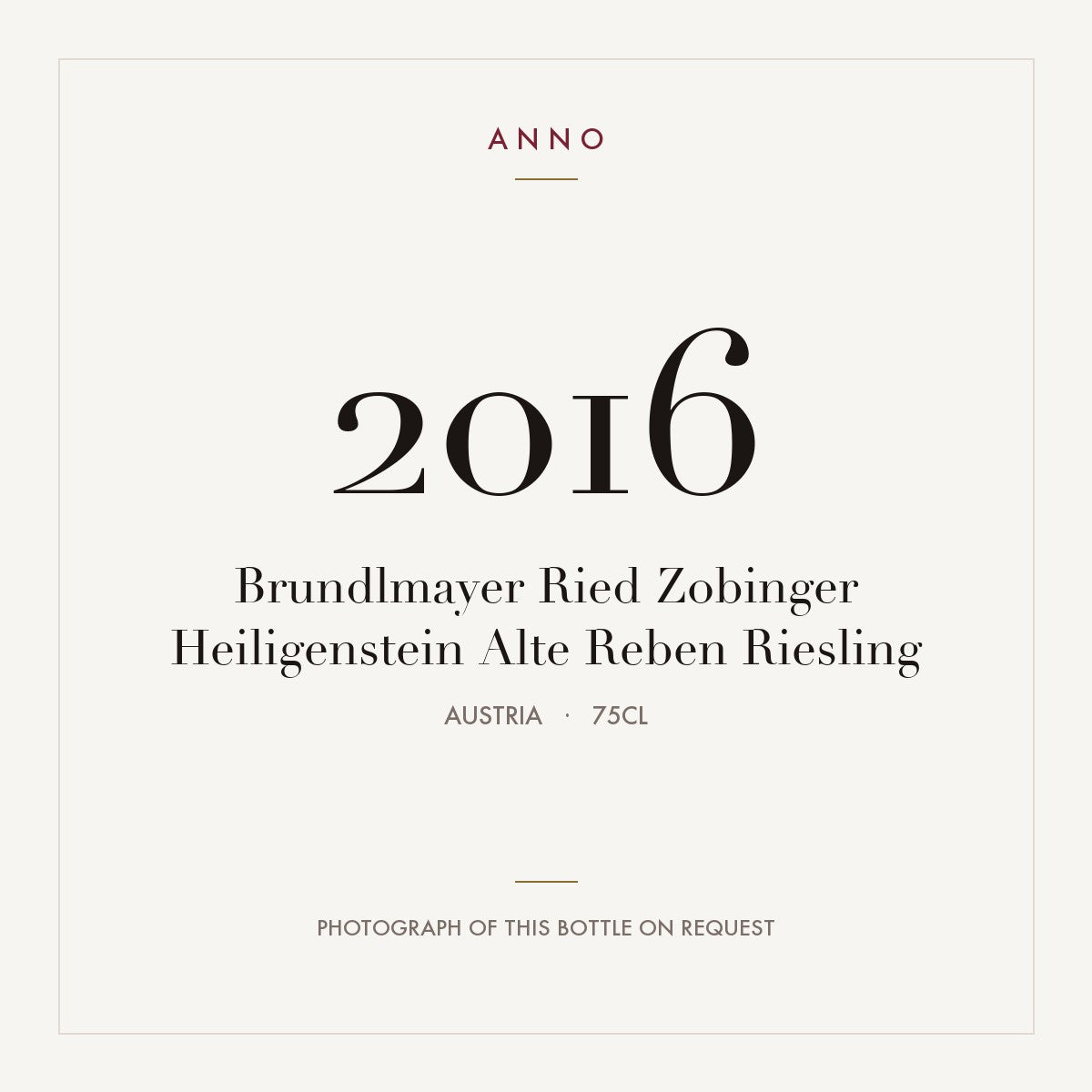 Brundlmayer Ried Zobinger Heiligenstein Alte Reben Riesling 2016 0,75l from Austria — ANNO vintage card; photograph of the actual bottle available on request