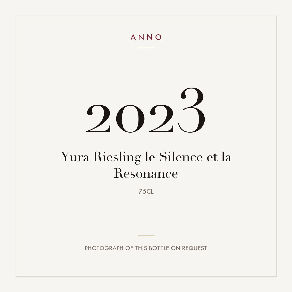 Yura Riesling le Silence et la Resonance 2023 0,75l — ANNO vintage card; photograph of the actual bottle available on request