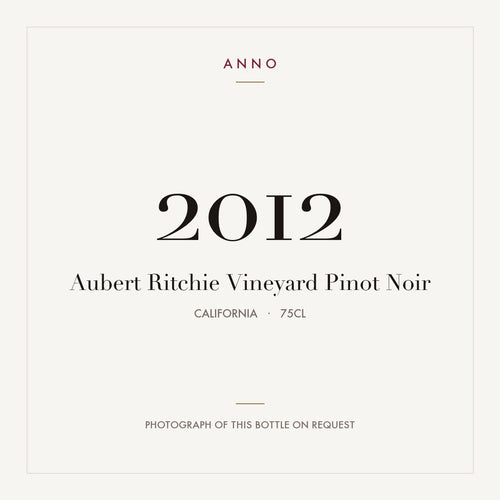 Aubert Ritchie Vineyard Pinot Noir 2012 0,75l, California — tarjeta de añada ANNO; foto de la botella real disponible bajo petición
