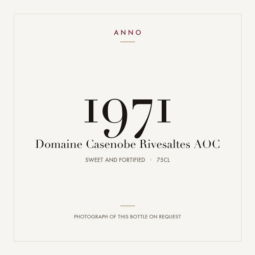 Domaine Casenobe Rivesaltes 1971 AOC 0,75l from Sweet and fortified — ANNO vintage card; photograph of the actual bottle available on request