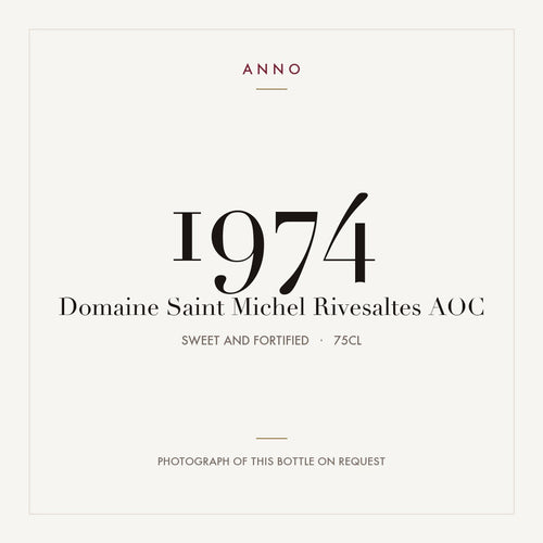 Domaine Saint Michel Rivesaltes 1974 AOC 0,75l from Sweet and fortified — ANNO vintage card; photograph of the actual bottle available on request
