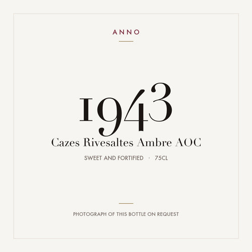 Cazes Rivesaltes Ambre 1943 AOC 0,75l from Sweet and fortified — ANNO vintage card; photograph of the actual bottle available on request