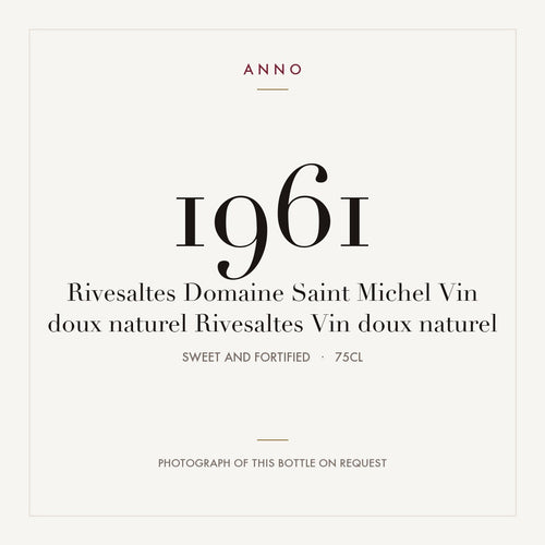 Domaine Saint Michel Rivesaltes Vin Doux Naturel 1961 AOC 0,75l — cartão de colheita ANNO; fotografia da garrafa real disponível a pedido