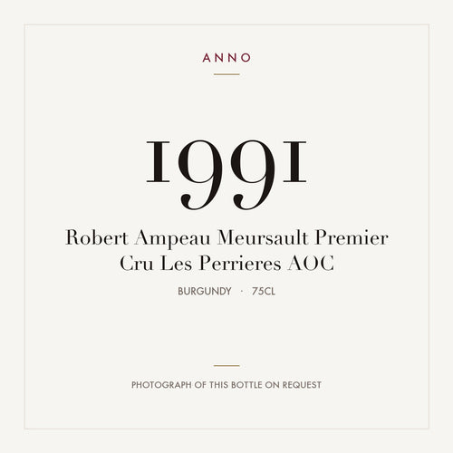 Robert Ampeau Meursault Premier Cru Les Perrieres 1991 AOC 0,75l, Bourgogne — carte millésime ANNO ; photo de la bouteille réelle disponible sur demande