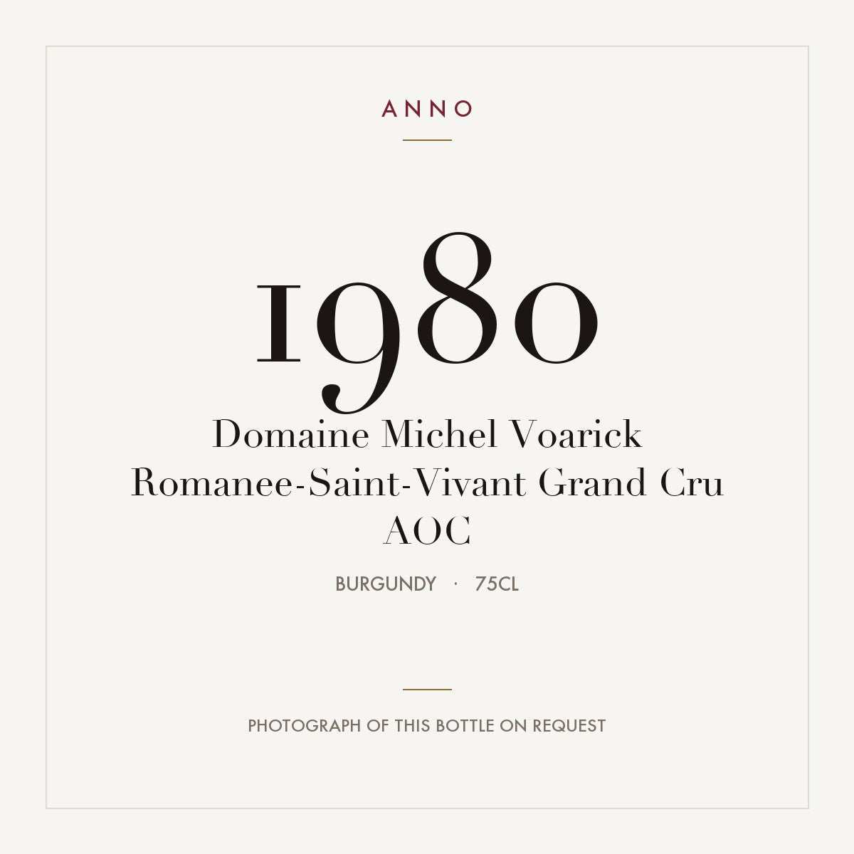 Domaine Michel Voarick Romanee-Saint-Vivant Grand Cru 1980 AOC 0,75l from Burgundy — ANNO vintage card; photograph of the actual bottle available on request