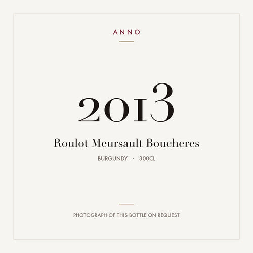 Roulot Meursault Boucheres 2013 3l — ANNO vintage card; photograph of the actual bottle available on request