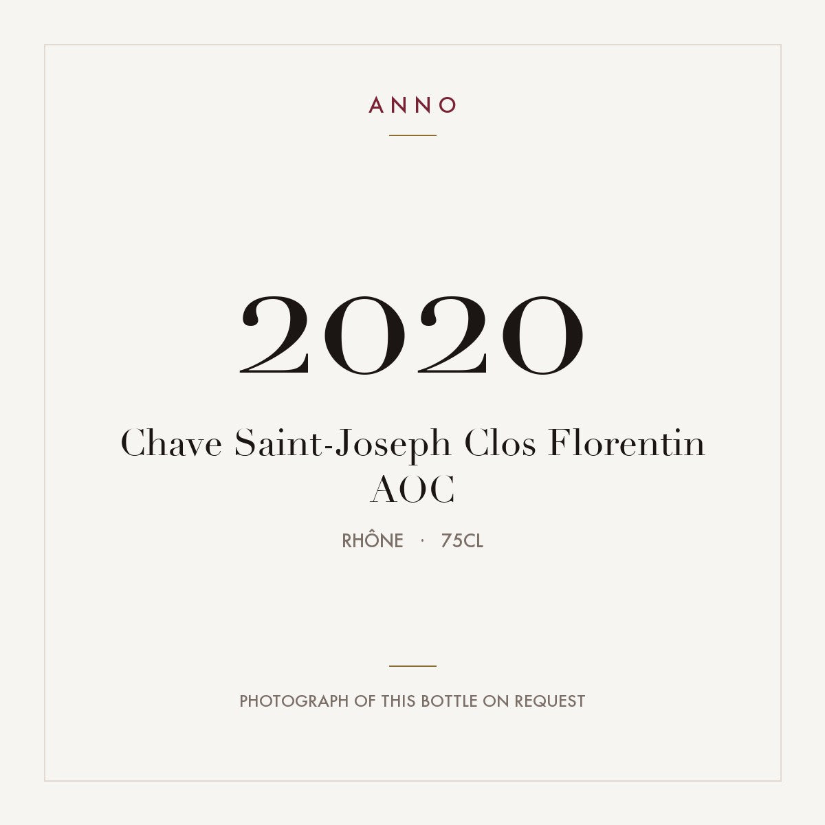 Chave Saint-Joseph Clos Florentin 2020 AOC 0,75l from Rhône — ANNO vintage card; photograph of the actual bottle available on request
