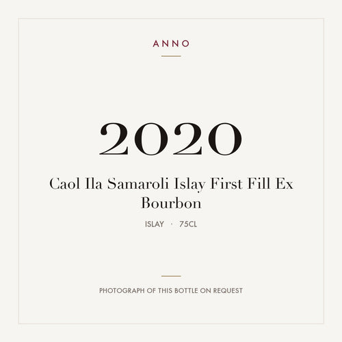 Caol Ila Samaroli Islay First Fill Ex Bourbon 2020 0,75l from Islay — ANNO vintage card; photograph of the actual bottle available on request
