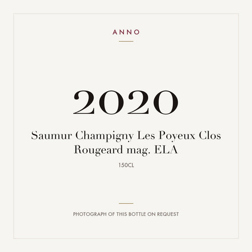 Clos Rougeard Saumur-Champigny Les Poyeux 2020 AOC 1,5l — carte millésime ANNO ; photo de la bouteille réelle disponible sur demande
