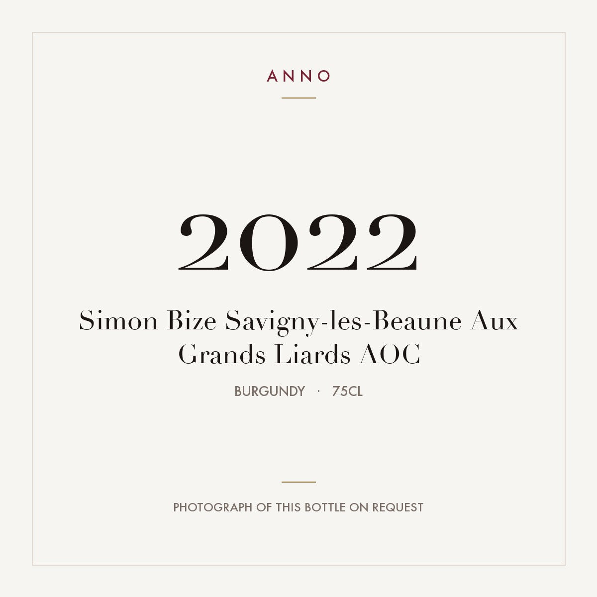 Simon Bize Savigny-les-Beaune Aux Grands Liards 2022 AOC 0,75l from Burgundy — ANNO vintage card; photograph of the actual bottle available on request