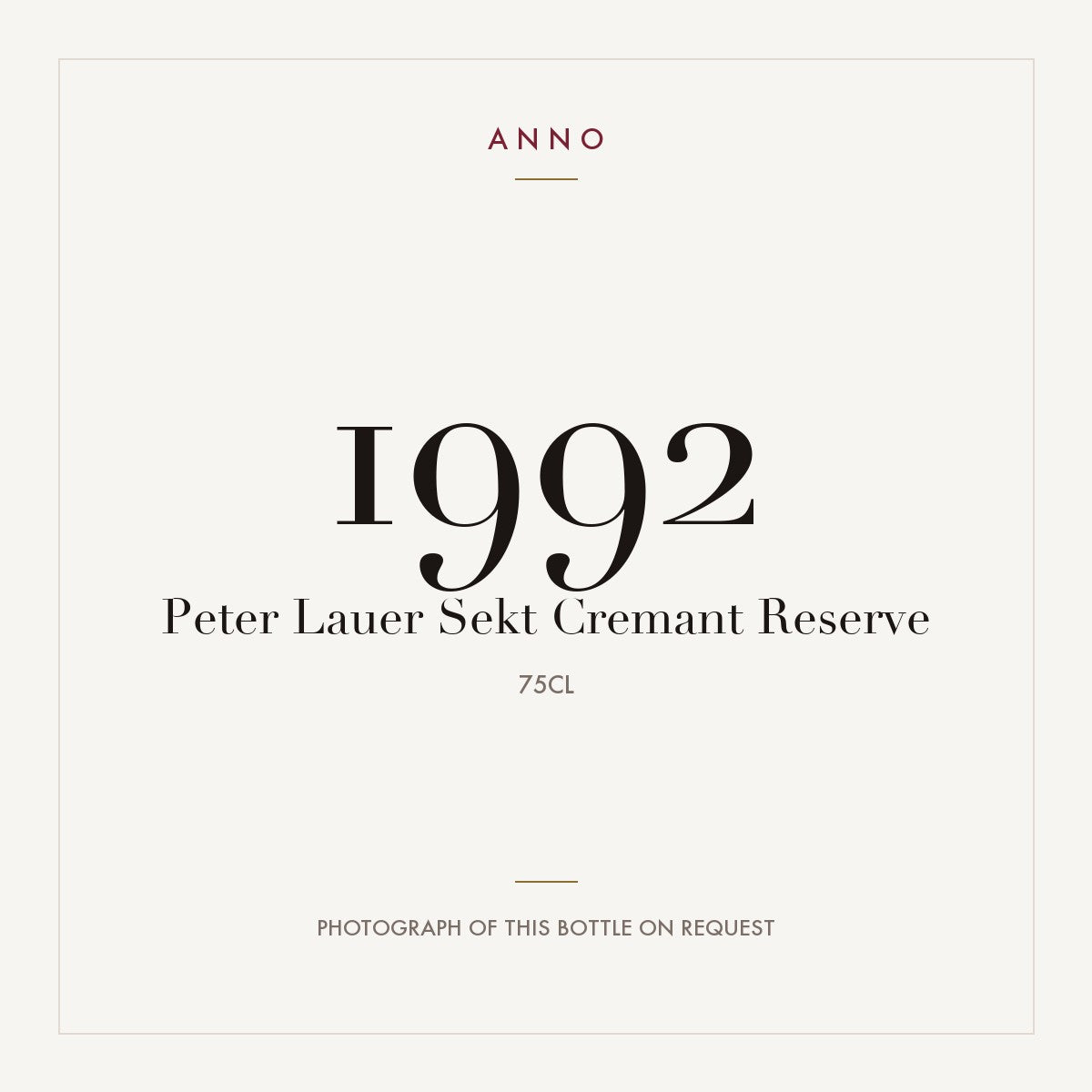 Peter Lauer Sekt Cremant Reserve 1992 0,75l — ANNO vintage card; photograph of the actual bottle available on request