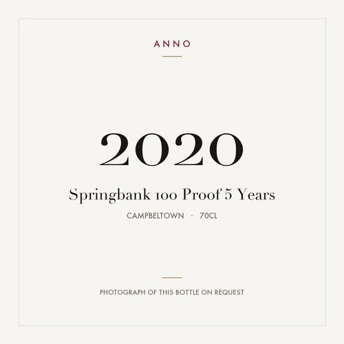 Springbank 100 Proof 5 Years 2020 0,7l from Campbeltown — ANNO vintage card; photograph of the actual bottle available on request