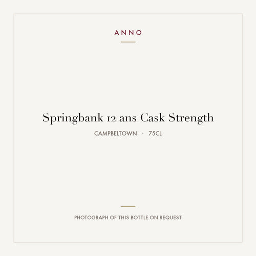 Springbank 12 ans Cask Strength 2025 0,75l from Campbeltown — ANNO vintage card; photograph of the actual bottle available on request