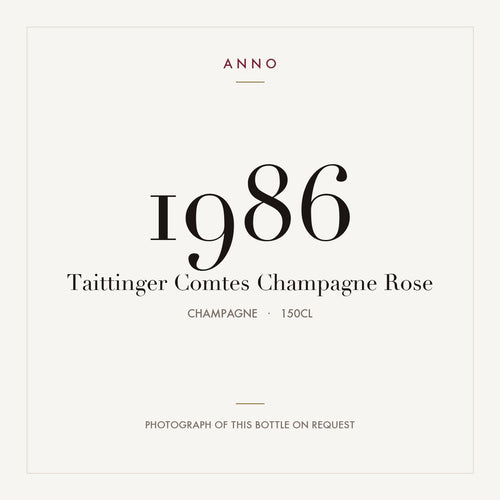 Taittinger Comtes de Rose Champagne 1986 AOC 1,5l — ANNO vintage card; photograph of the actual bottle available on request