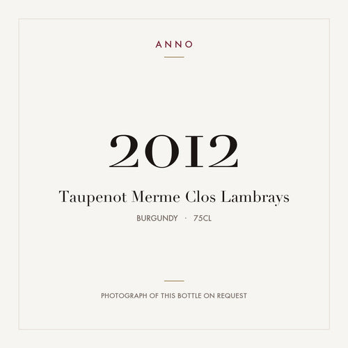 Taupenot Merme Clos Lambrays 2012 0,75l — ANNO vintage card; photograph of the actual bottle available on request