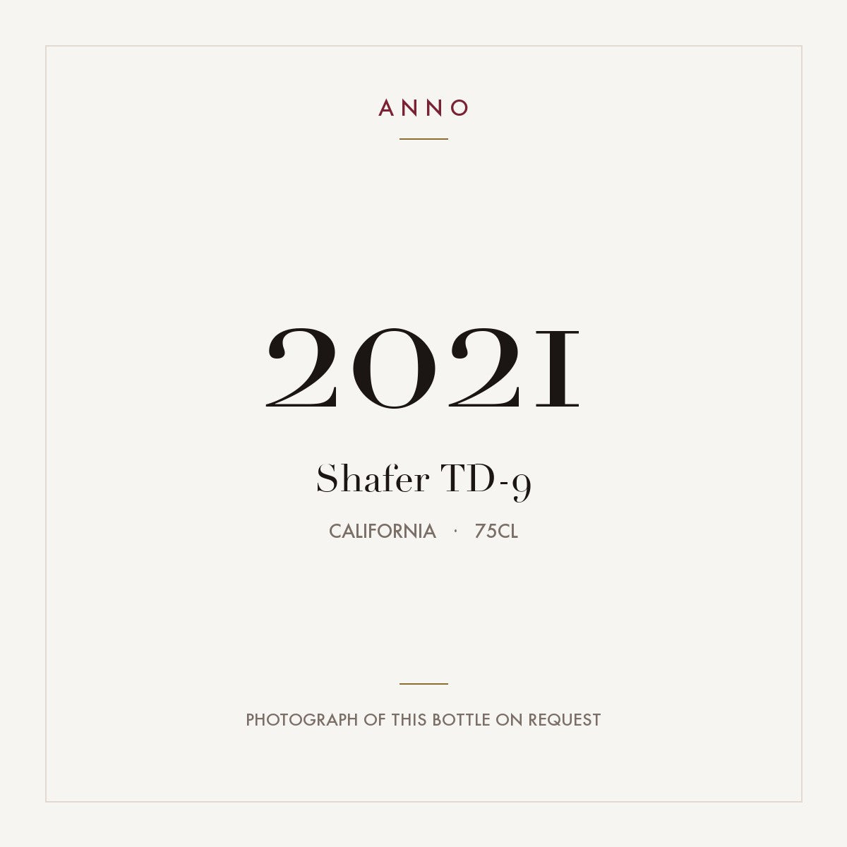 Shafer TD-9 2021 0,75l from California — ANNO vintage card; photograph of the actual bottle available on request