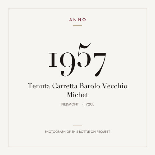 Tenuta Carretta Barolo Vecchio Michet 1957 0,72l, ピエモンテ — ANNOヴィンテージカード。実際のボトルの写真はご要望に応じてご用意します
