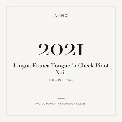 Lingua Franca Tongue 'n Cheek Pinot Noir 2021 0,75l from Oregon — ANNO vintage card; photograph of the actual bottle available on request