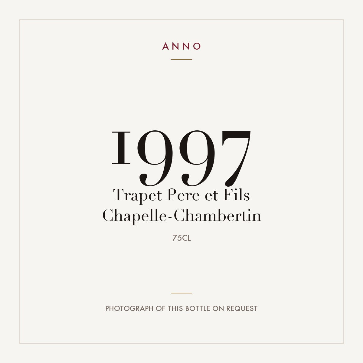 Trapet Pere et Fils Chapelle-Chambertin 1997 0,75l — ANNO vintage card; photograph of the actual bottle available on request