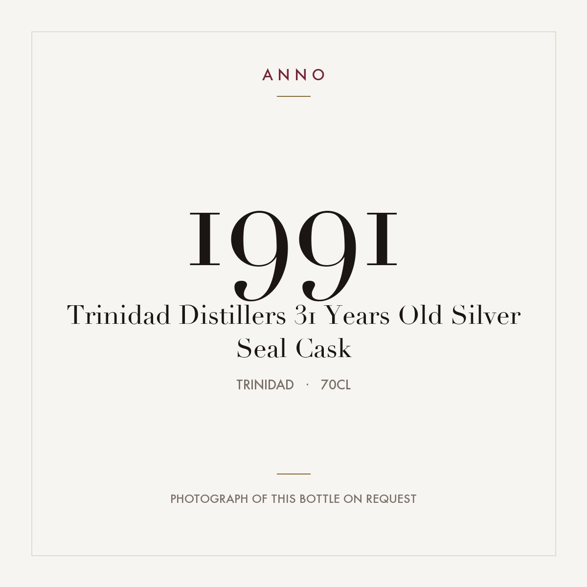 Trinidad Distillers 31 Years Old Silver Seal Cask 1991 0,7l from Trinidad — ANNO vintage card; photograph of the actual bottle available on request