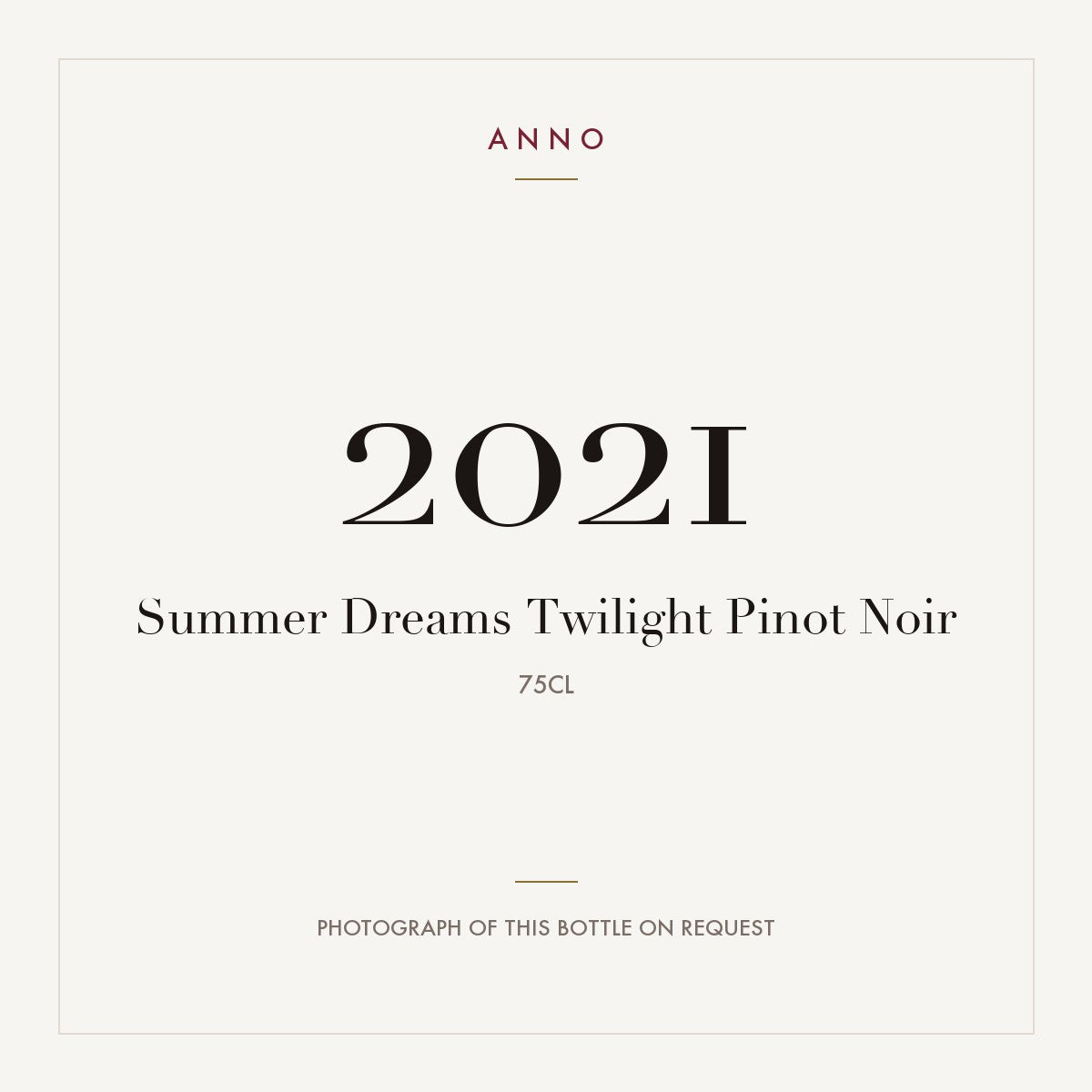 Summer Dreams Twilight Pinot Noir 2021 0,75l — ANNO vintage card; photograph of the actual bottle available on request