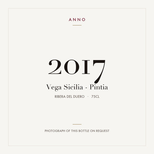 Vega Sicilia Pintia Toro 2017 DO 0,75l — ANNO vintage card; photograph of the actual bottle available on request