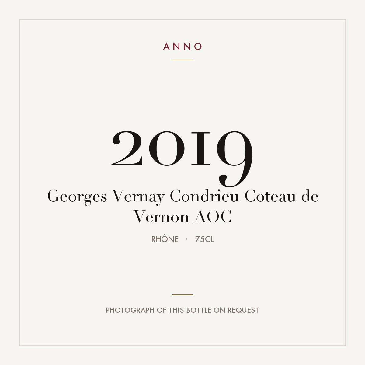 Georges Vernay Condrieu Coteau de Vernon 2019 AOC 0,75l from Rhône — ANNO vintage card; photograph of the actual bottle available on request