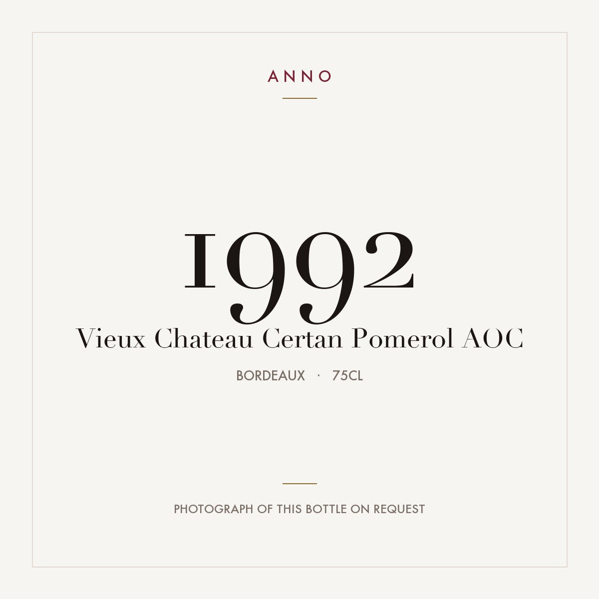 Vieux Chateau Certan Pomerol 1992 AOC 0,75l from Bordeaux — ANNO vintage card; photograph of the actual bottle available on request