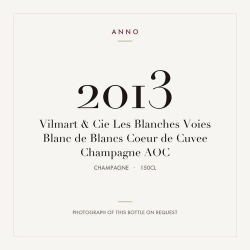 Vilmart & Cie Les Blanches Voies Blanc de Blancs Coeur de Cuvee Champagne 2013 AOC 1,5l, Champagne — carte millésime ANNO ; photo de la bouteille réelle disponible sur demande