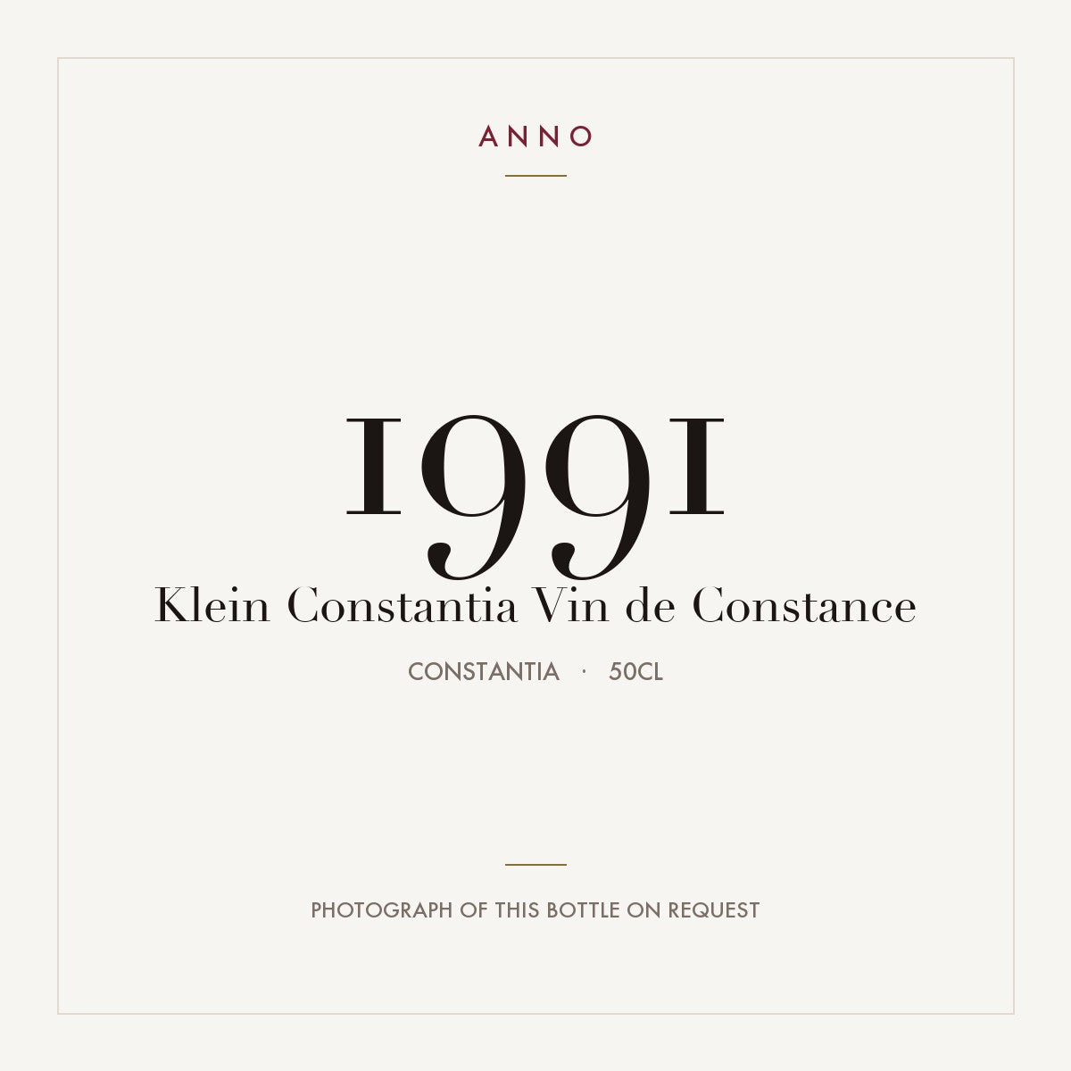 Klein Constantia Vin de Constance 1991 0,5l from Constantia — ANNO vintage card; photograph of the actual bottle available on request