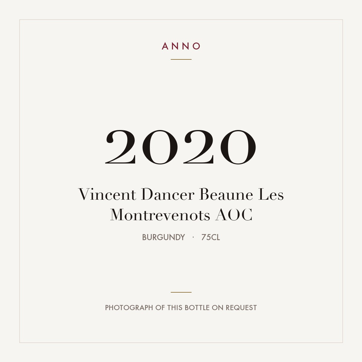 Vincent Dancer Beaune Les Montrevenots 2020 AOC 0,75l from Burgundy — ANNO vintage card; photograph of the actual bottle available on request