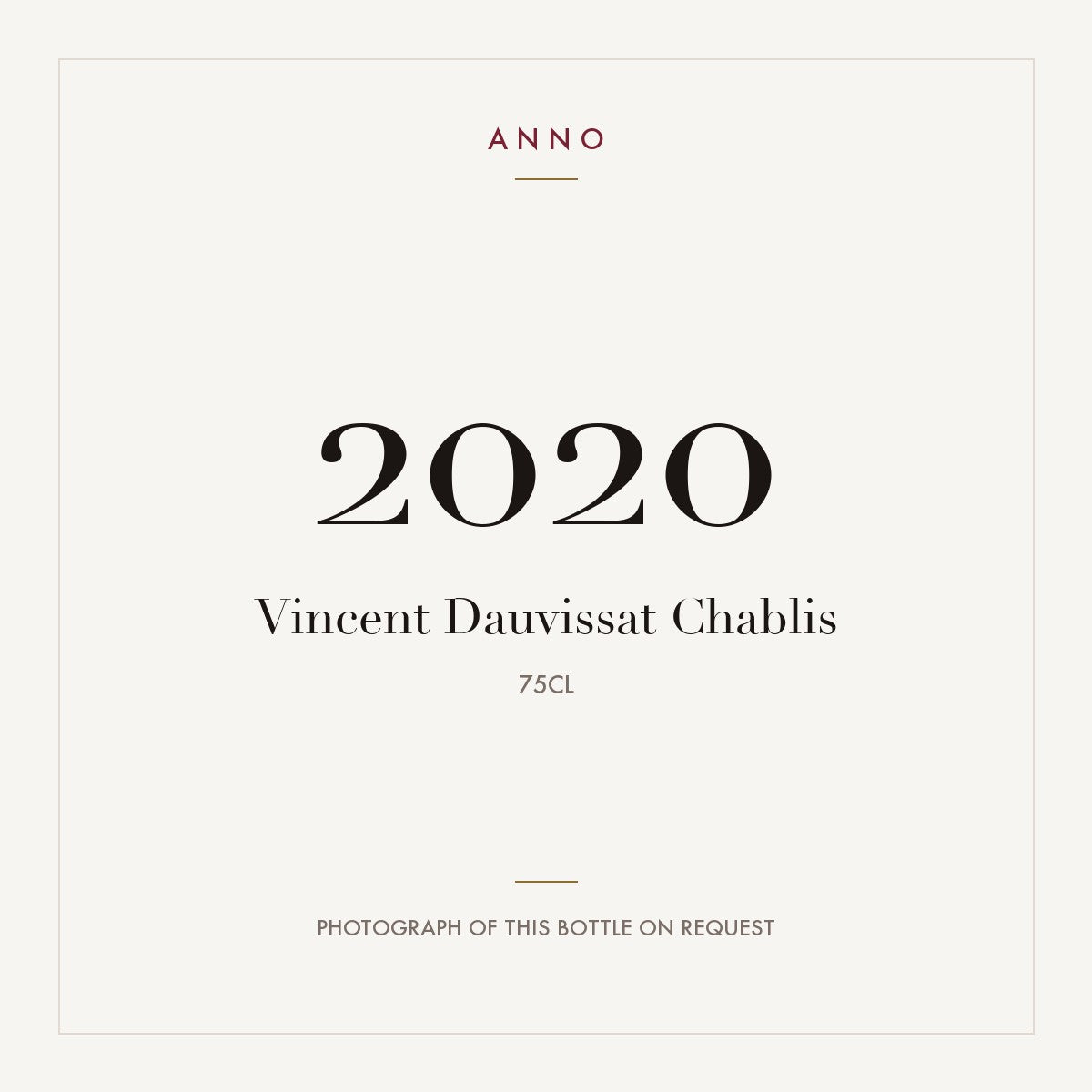 Vincent Dauvissat Chablis 2020 0,75l — ANNO vintage card; photograph of the actual bottle available on request