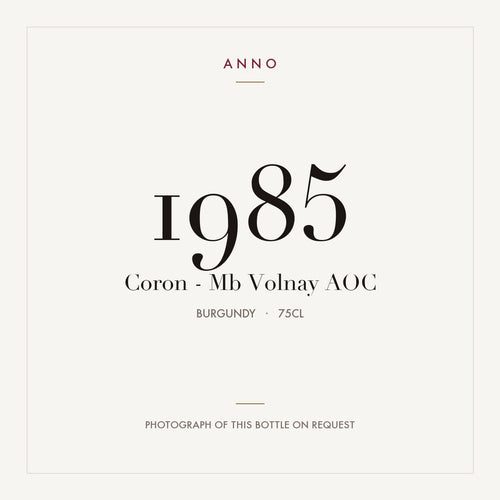 Coron - Mb Volnay 1985 AOC 0,75l from Burgundy — ANNO vintage card; photograph of the actual bottle available on request