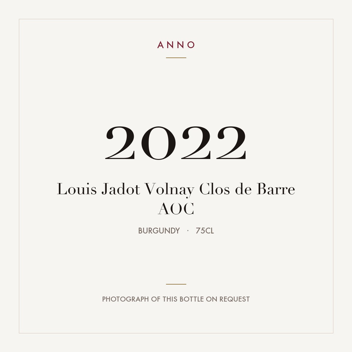 Louis Jadot Volnay Clos de Barre 2022 AOC 0,75l from Burgundy — ANNO vintage card; photograph of the actual bottle available on request