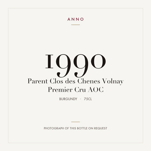 Parent Clos des Chenes Volnay Premier Cru 1990 AOC 0,75l from Burgundy — ANNO vintage card; photograph of the actual bottle available on request