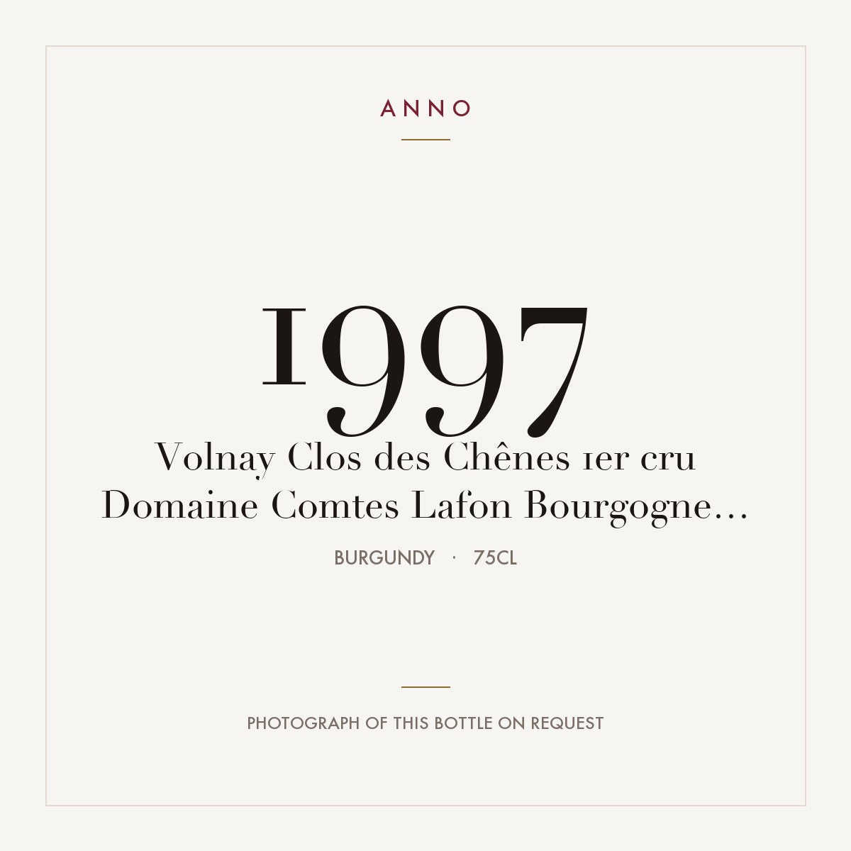 Domaine des Comtes Lafon Volnay Premier Cru Clos des Chenes 1997 AOC 0,75l — ANNO vintage card; photograph of the actual bottle available on request
