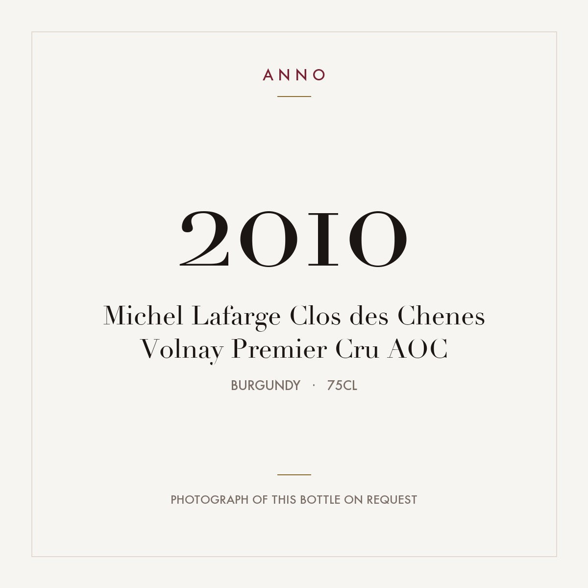 Michel Lafarge Clos des Chenes Volnay Premier Cru 2010 AOC 0,75l from Burgundy — ANNO vintage card; photograph of the actual bottle available on request