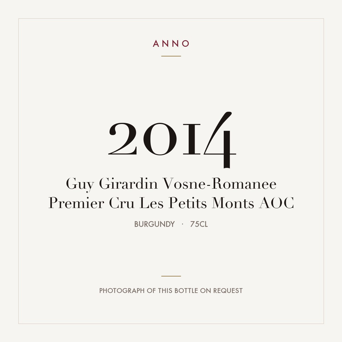 Guy Girardin Vosne-Romanee Premier Cru Les Petits Monts 2014 AOC 0,75l from Burgundy — ANNO vintage card; photograph of the actual bottle available on request
