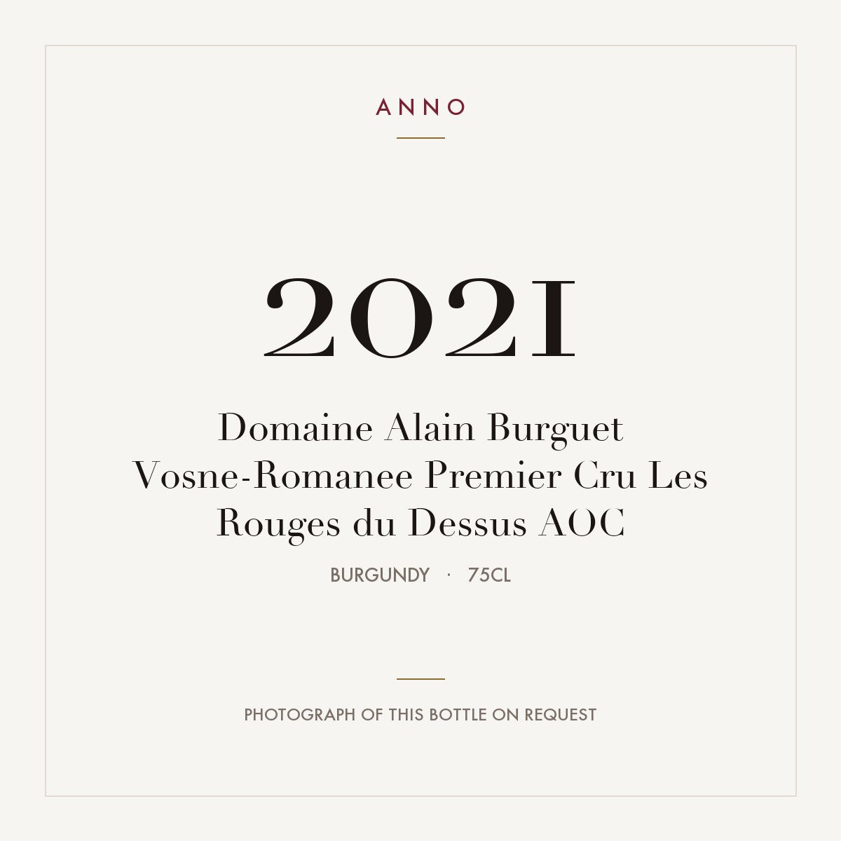 Domaine Alain Burguet Vosne-Romanee Premier Cru Les Rouges du Dessus 2021 AOC 0,75l from Burgundy — ANNO vintage card; photograph of the actual bottle available on request