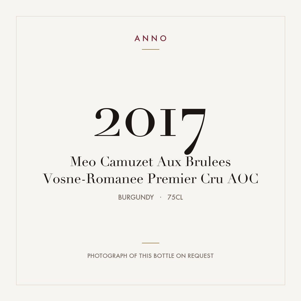 Meo Camuzet Aux Brulees Vosne-Romanee Premier Cru 2017 AOC 0,75l from Burgundy — ANNO vintage card; photograph of the actual bottle available on request