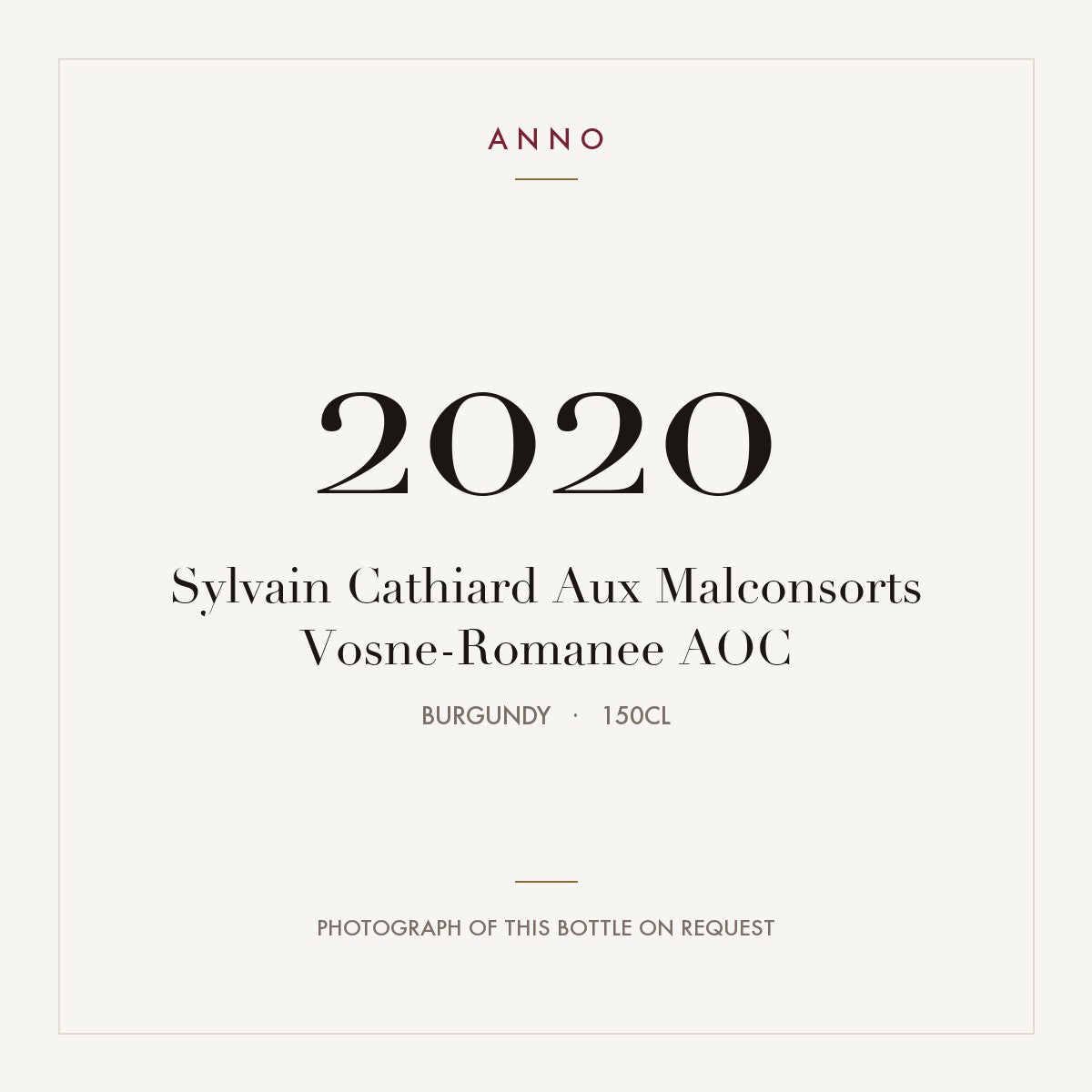 Sylvain Cathiard Aux Malconsorts Vosne-Romanee 2020 AOC 1,5l from Burgundy — ANNO vintage card; photograph of the actual bottle available on request