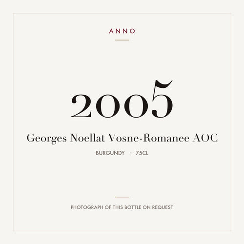 Georges Noellat Vosne-Romanee 2005 AOC 0,75l from Burgundy — ANNO vintage card; photograph of the actual bottle available on request