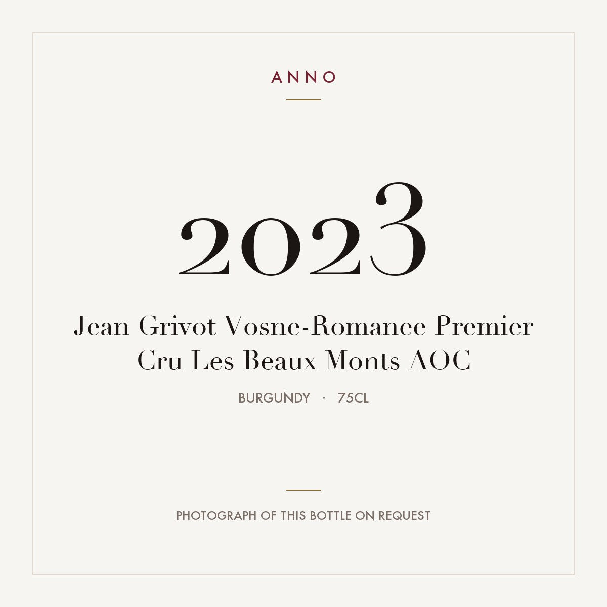 Jean Grivot Vosne-Romanee Premier Cru Les Beaux Monts 2023 AOC 0,75l from Burgundy — ANNO vintage card; photograph of the actual bottle available on request