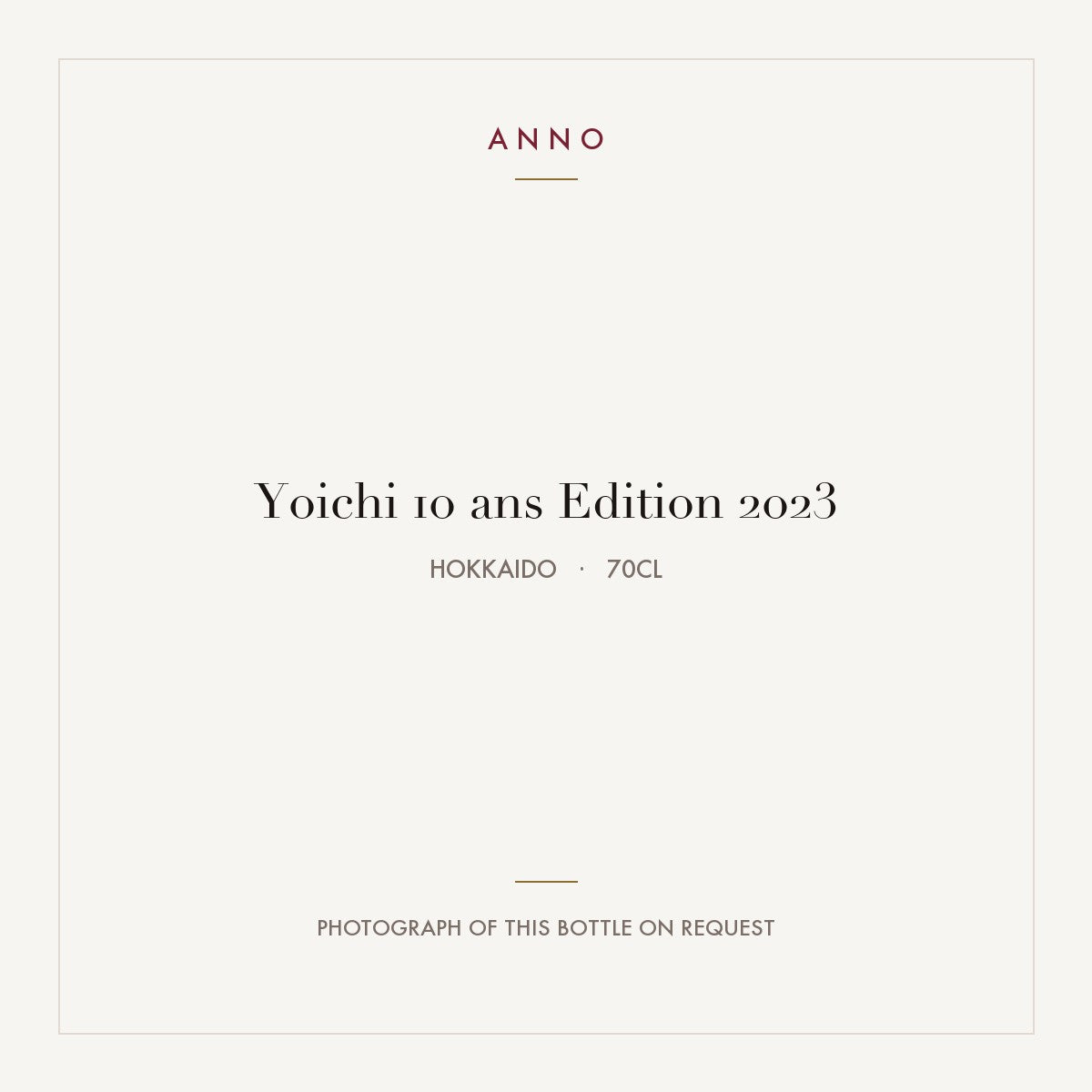 Yoichi 10 ans Edition 2023 2023 0,7l from Hokkaido — ANNO vintage card; photograph of the actual bottle available on request