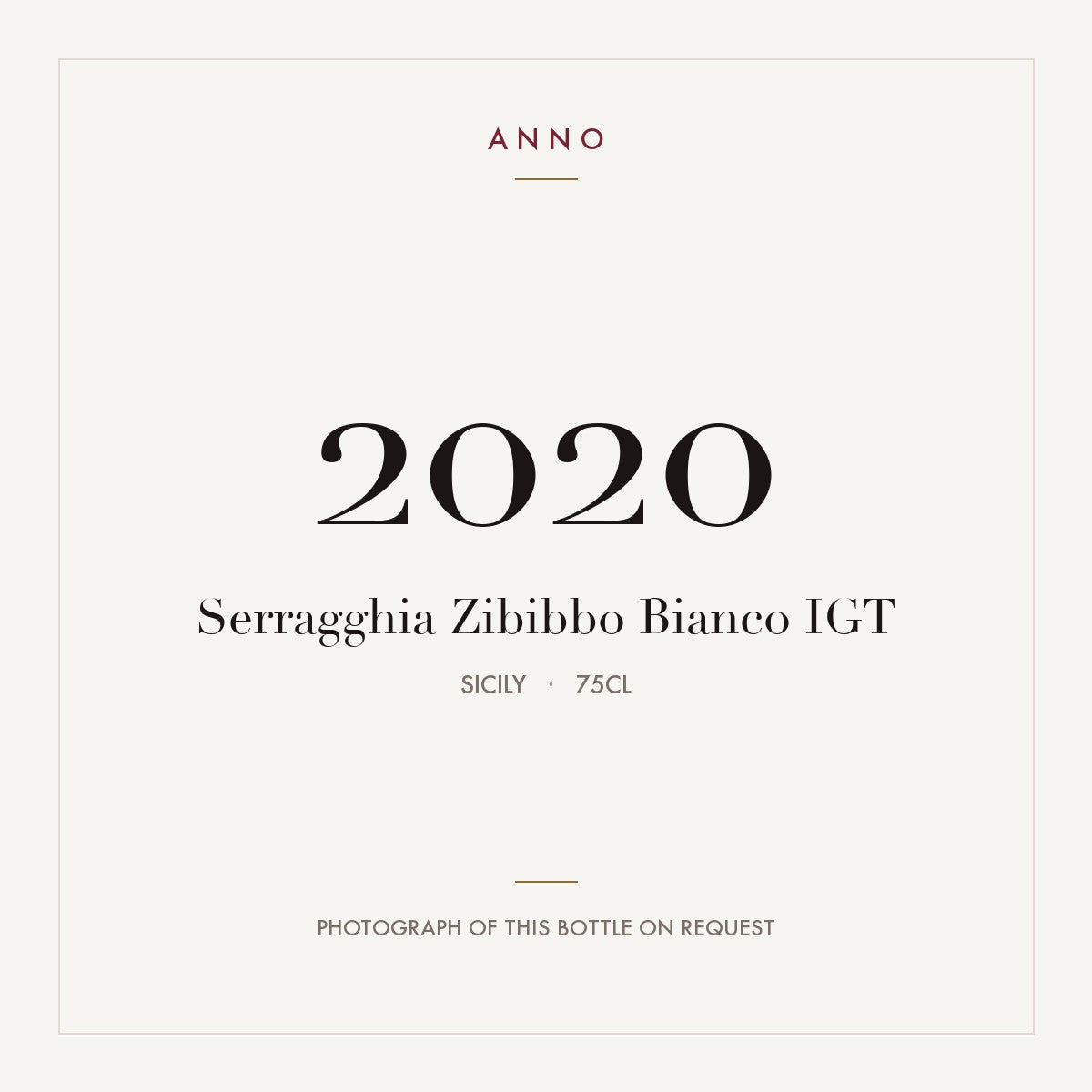 Serragghia Zibibbo Bianco 2020 IGT 0,75l from Sicily — ANNO vintage card; photograph of the actual bottle available on request